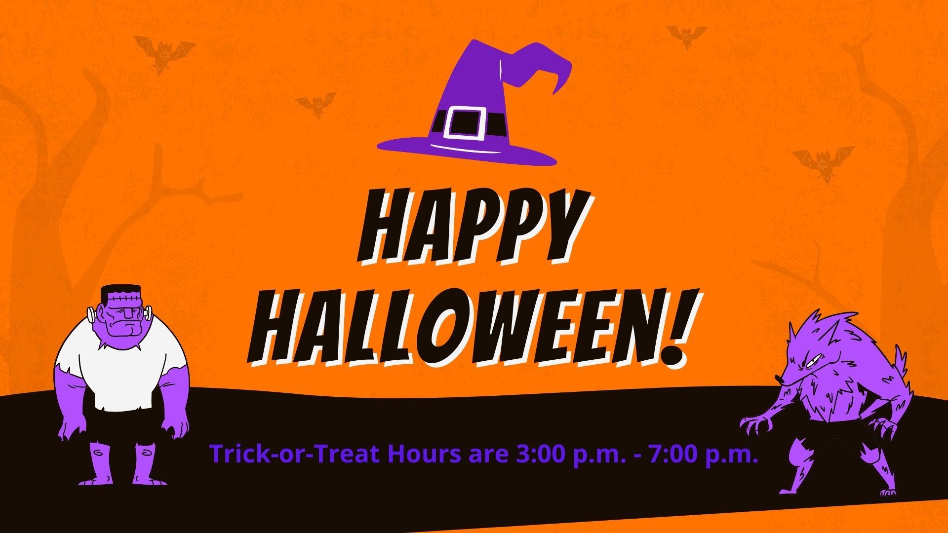 Trick-or-Treat Hours are 300 p.m. - 700 p.m.